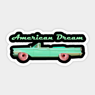 American dream Sticker